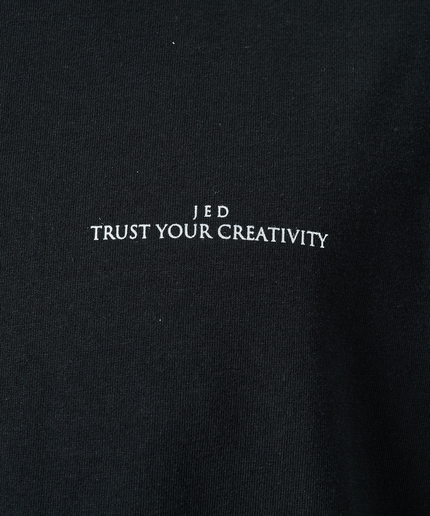 TRUST YOUR CREATIVE PRINT TEE JieDa
