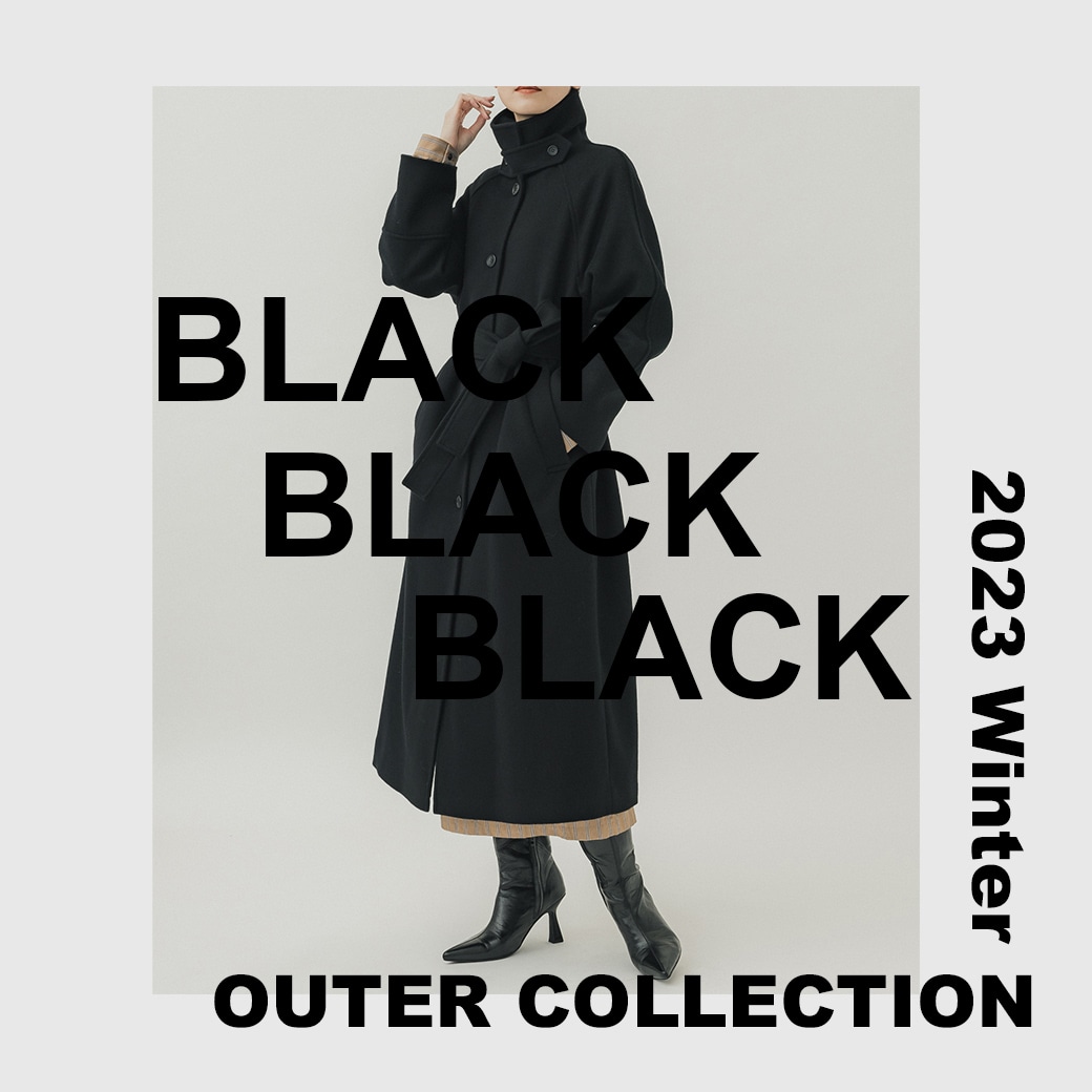 BLACK OUTER
COLLECTION