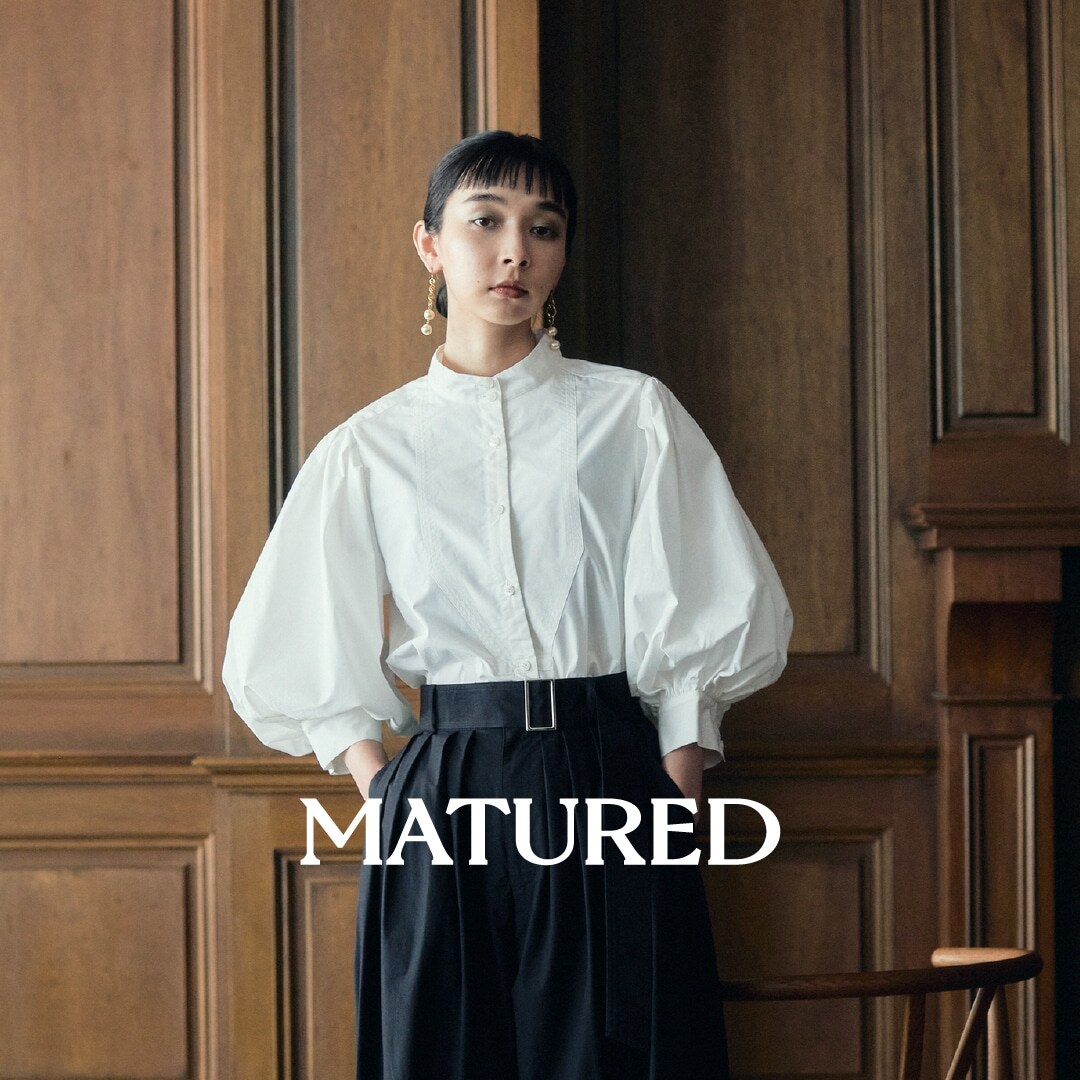 MATURED 22AW COLLECTION