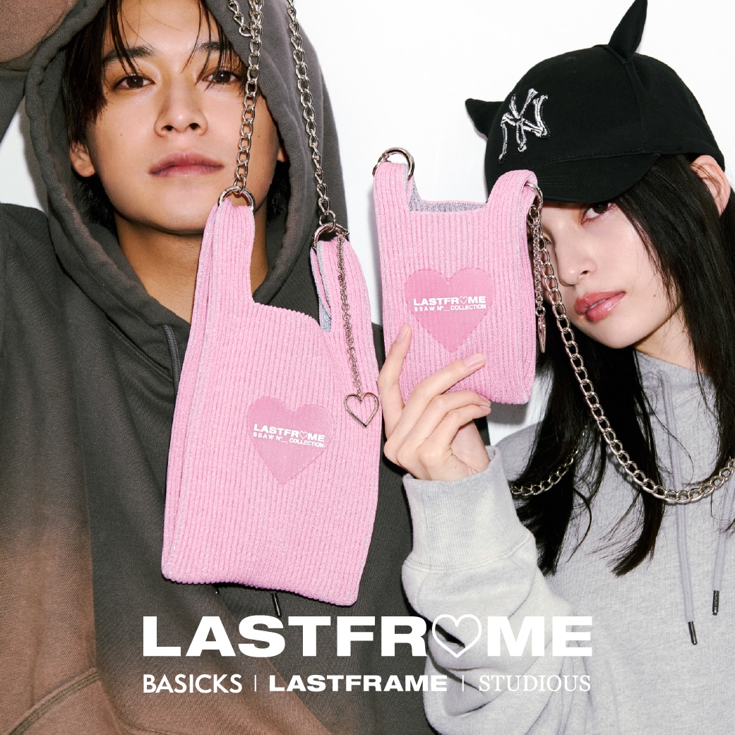 LASTFRAME × BASICKS × STUDIOUS